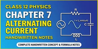 NCERT Class 12 Physics Chapter 7 Alternating Current Handwritten Notes - Download HD PDF
